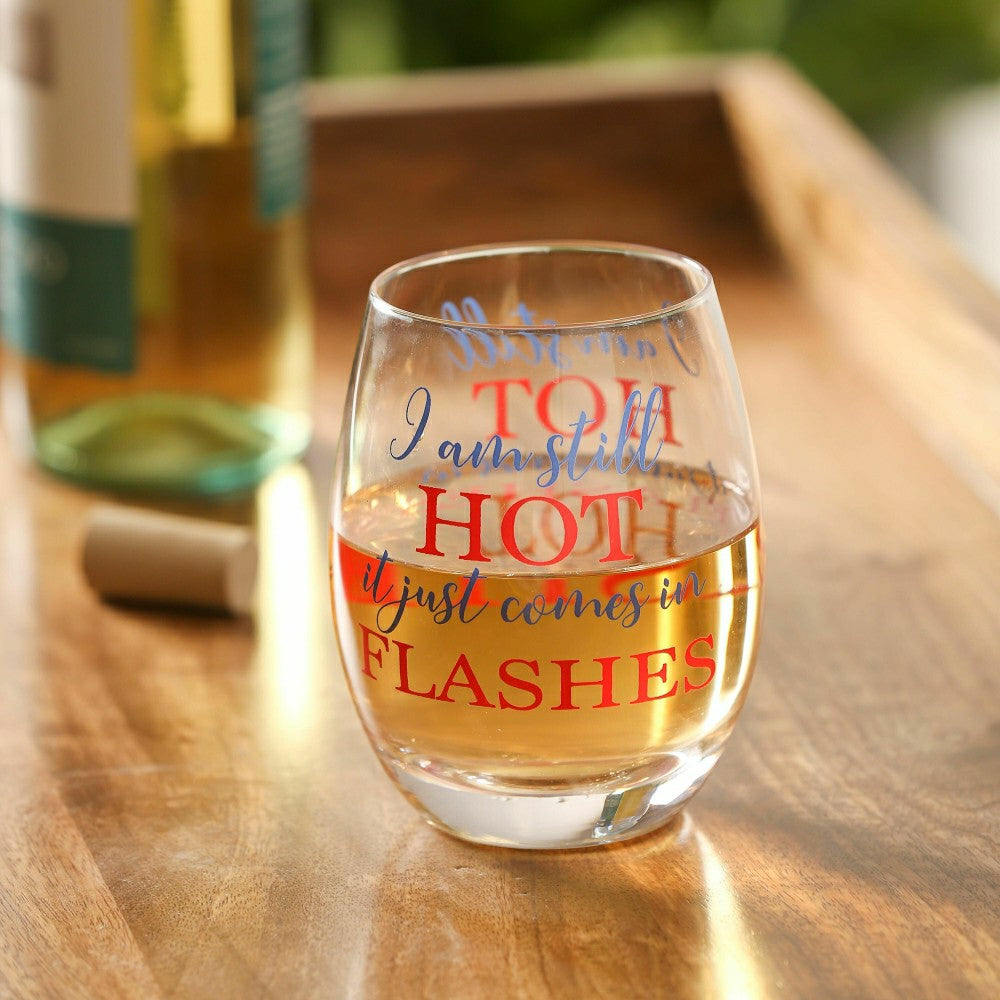 Plow & Hearth Just for Laughs Wine Glass Stemless Glass, I Am Still Hot, 17oz, Gift