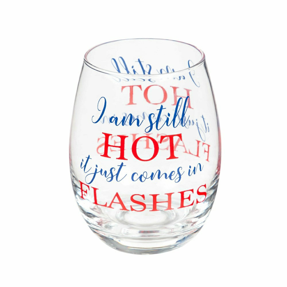 Plow & Hearth Just for Laughs Wine Glass Stemless Glass, I Am Still Hot, 17oz, Gift