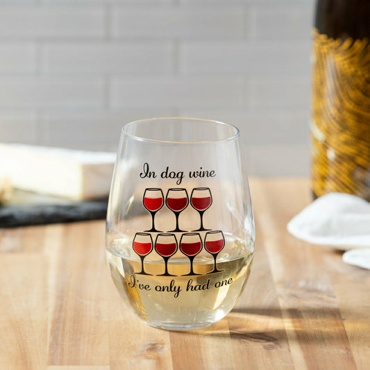 Plow & Hearth Just for Laughs Wine Glass Stemless, "In Dog Wine I've Only Had One",