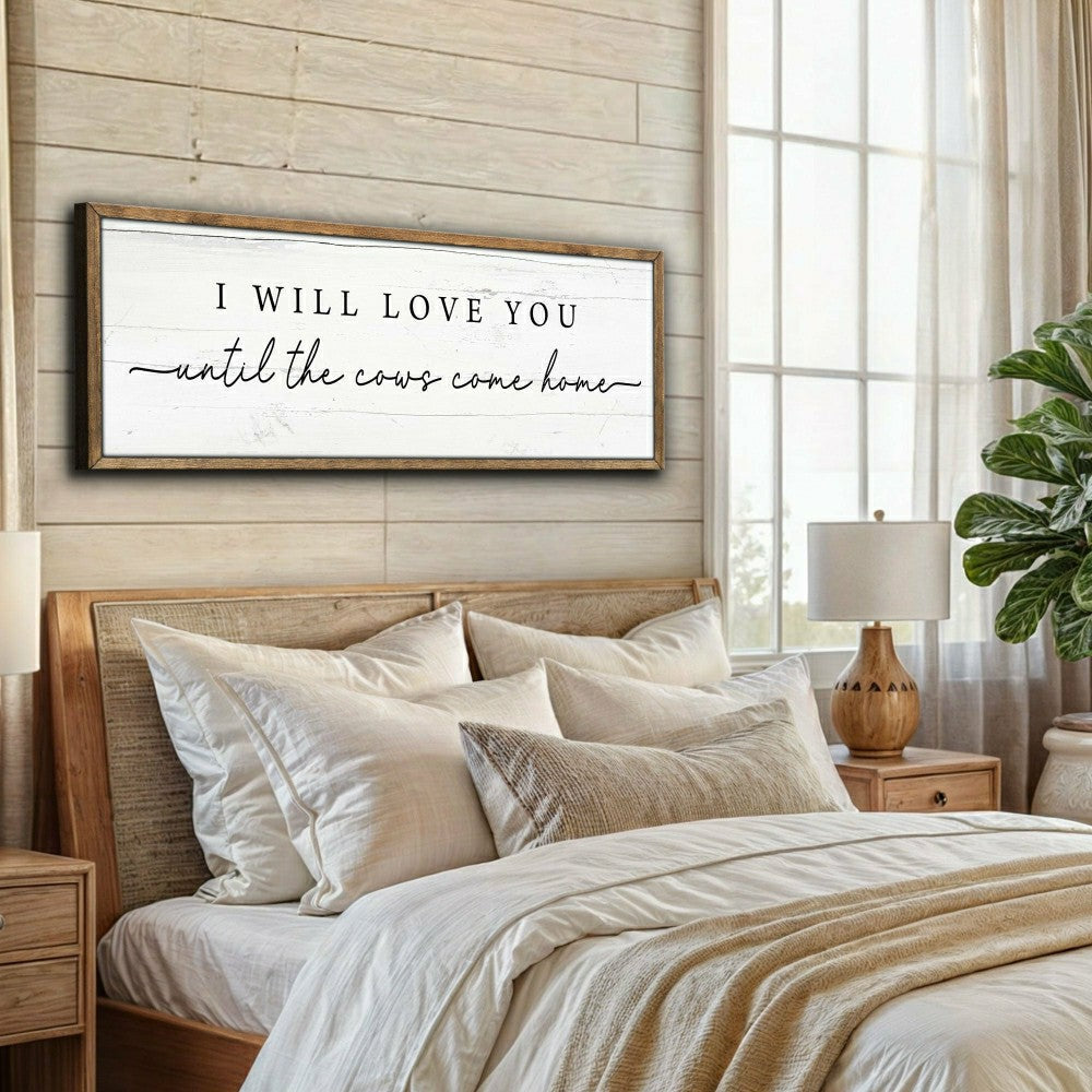 Plow & Hearth I Will Love You Until The Cows Come Home Cattle Sign