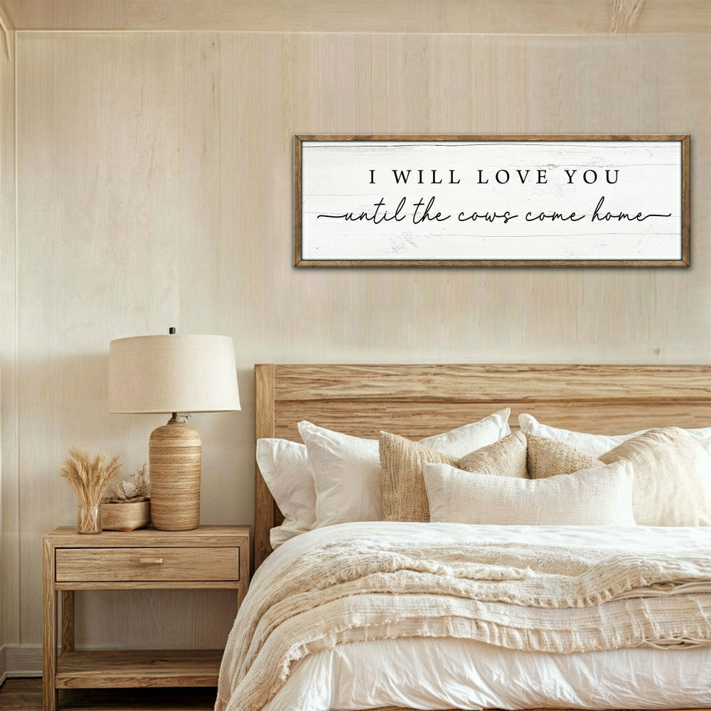 Plow & Hearth I Will Love You Until The Cows Come Home Cattle Sign