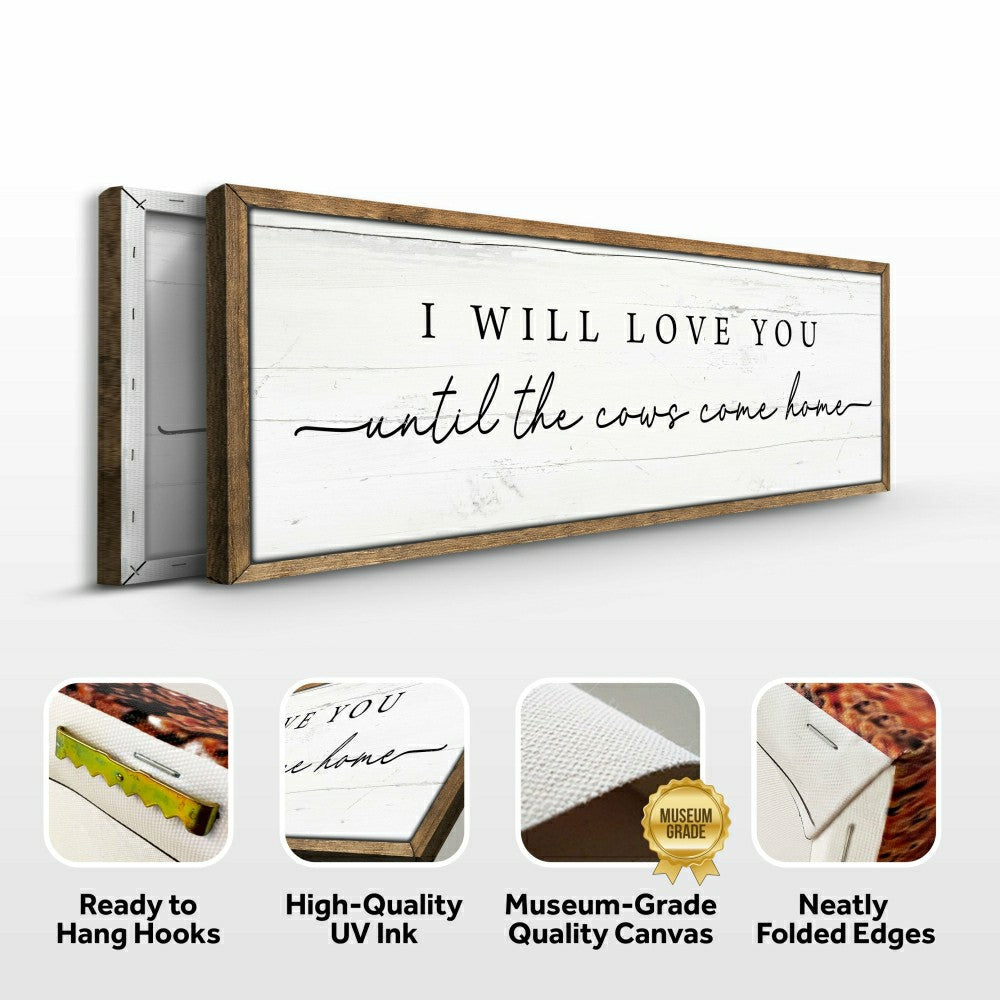 Plow & Hearth I Will Love You Until The Cows Come Home Cattle Sign