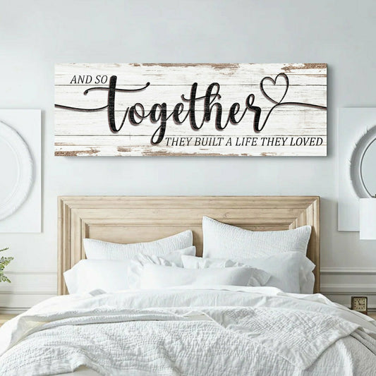 Plow & Hearth And So Together They Built A Life They Loved Sign