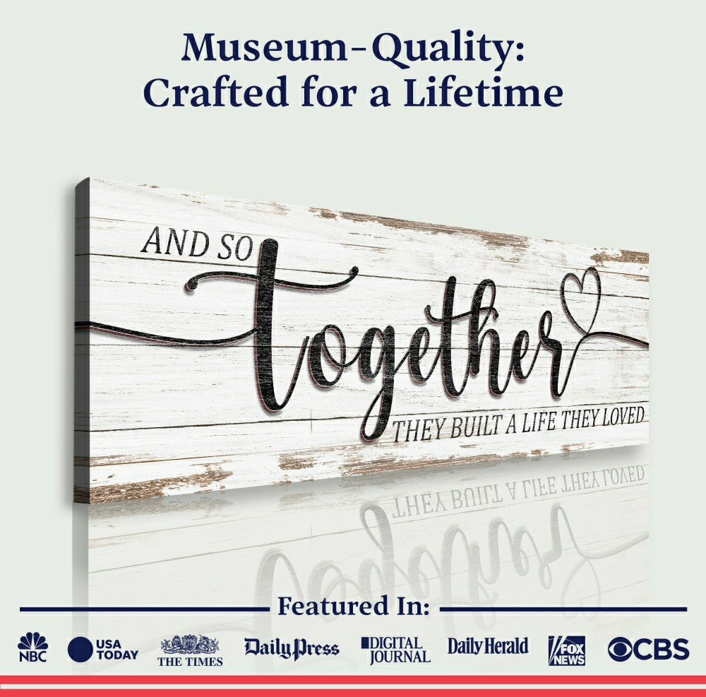 Plow & Hearth And So Together They Built A Life They Loved Sign