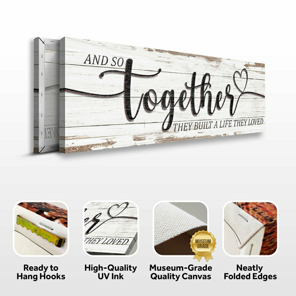 Plow & Hearth And So Together They Built A Life They Loved Sign