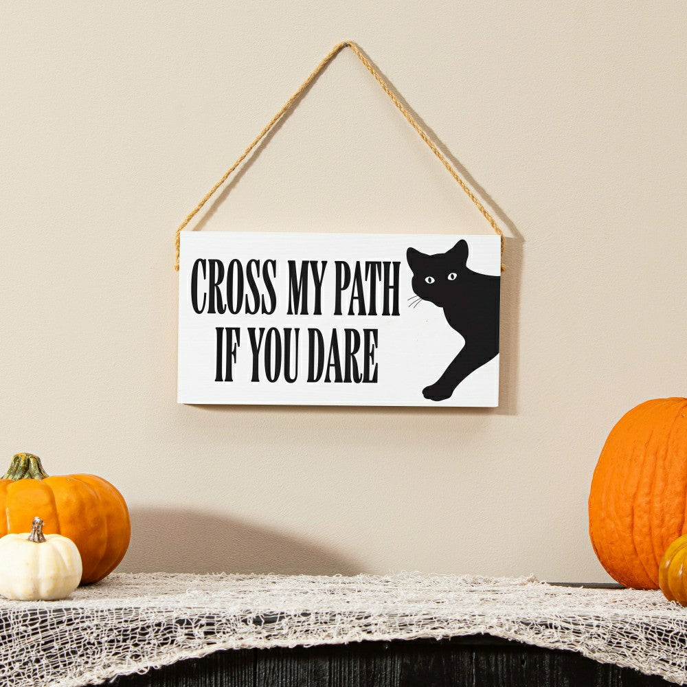 Plow & Hearth HALLOWEEN Hanging Sign, "CROSS MY PATH IF YOU DARE",11"x6"