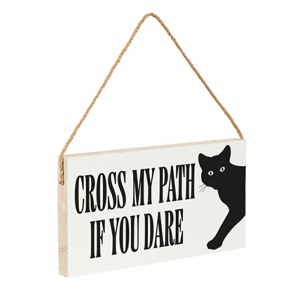 Plow & Hearth HALLOWEEN Hanging Sign, "CROSS MY PATH IF YOU DARE",11"x6"