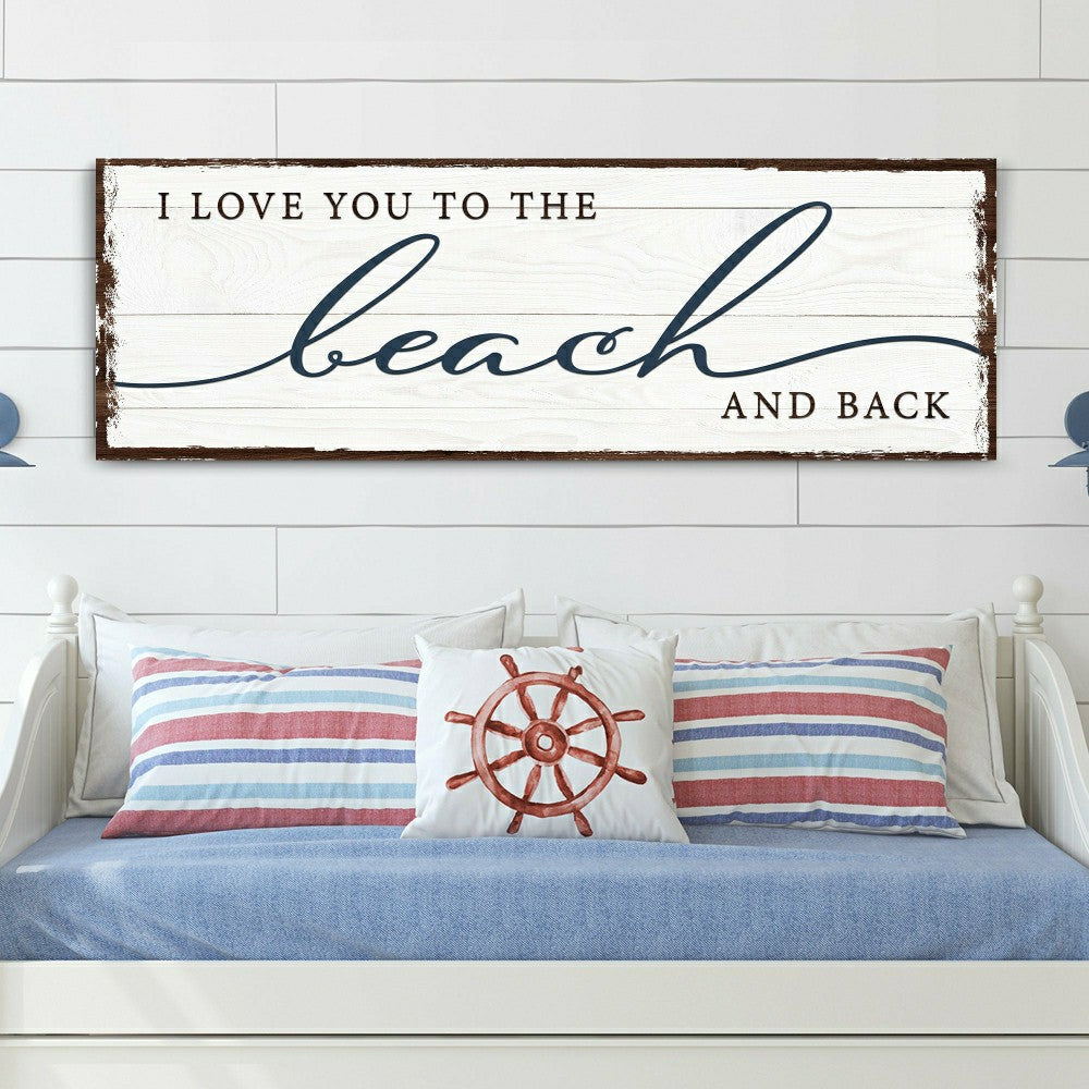 Plow & Hearth Love You To The Beach And Back Sign