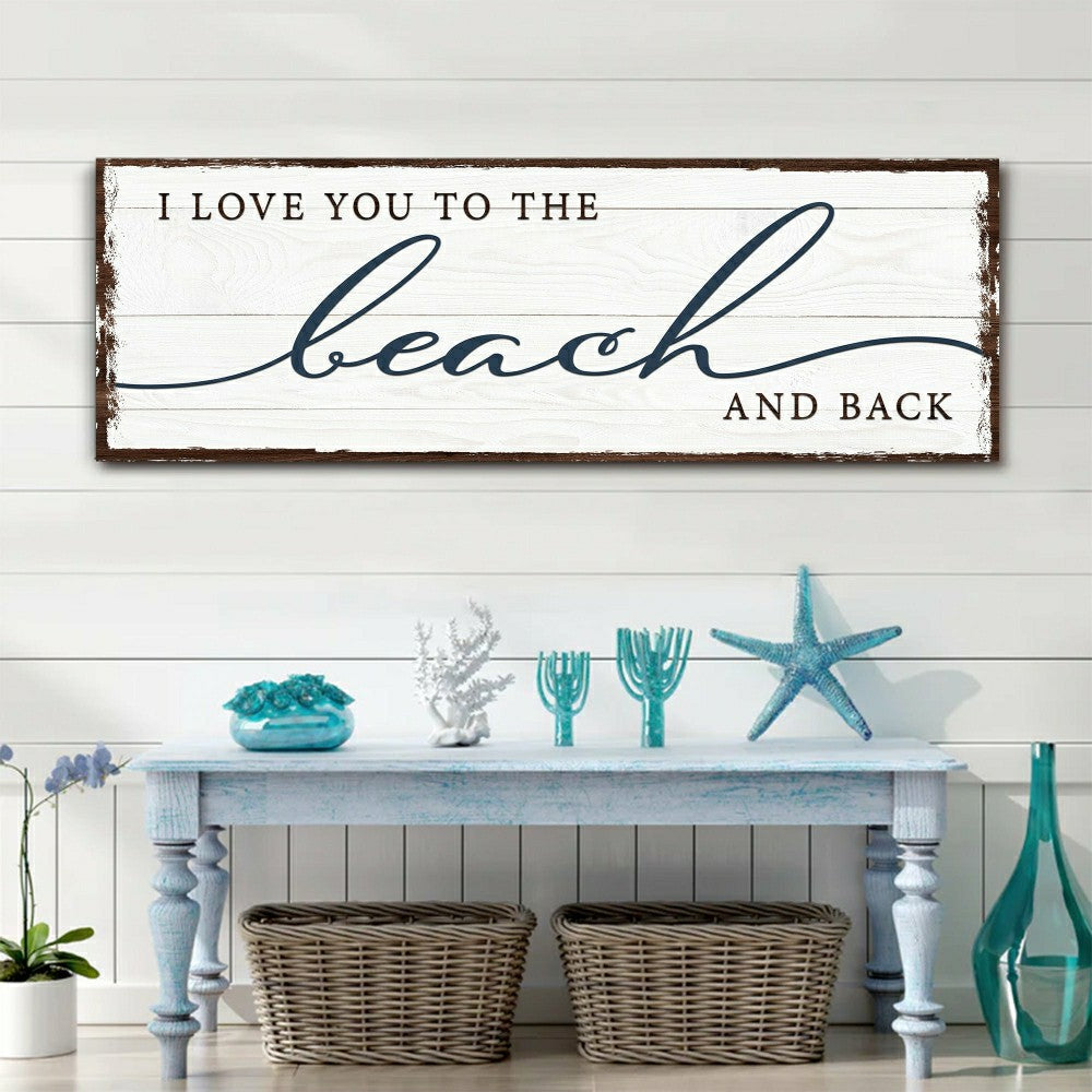 Plow & Hearth Love You To The Beach And Back Sign