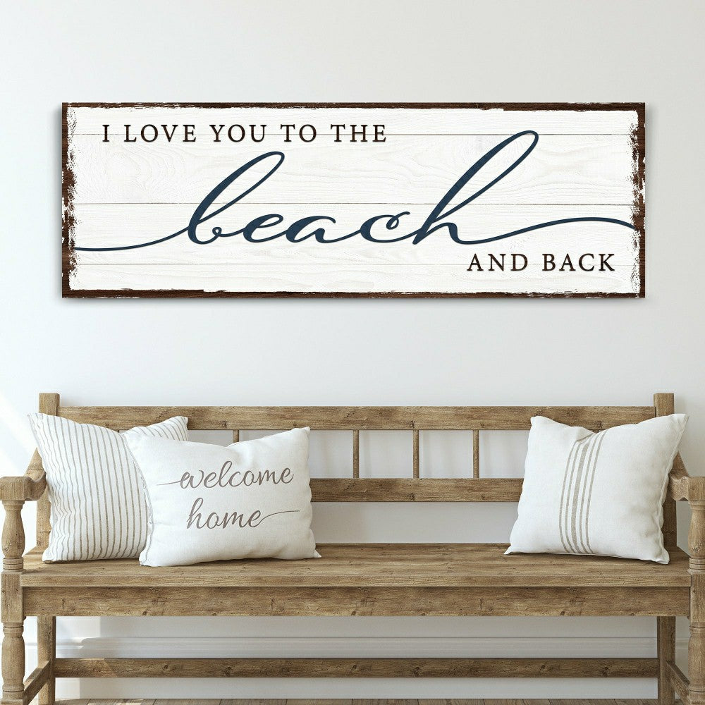 Plow & Hearth Love You To The Beach And Back Sign