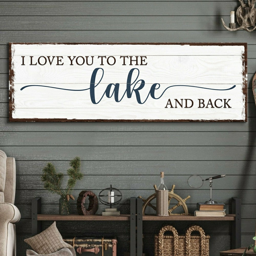 Plow & Hearth Love You To The Lake And Back Sign
