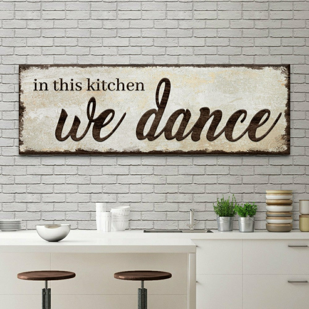 Plow & Hearth In This Kitchen We Dance Sign