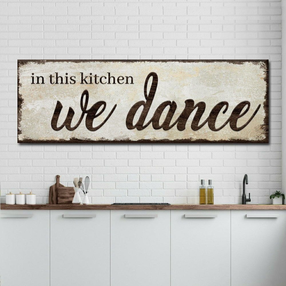 Plow & Hearth In This Kitchen We Dance Sign
