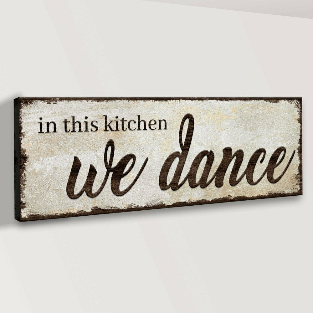 Plow & Hearth In This Kitchen We Dance Sign