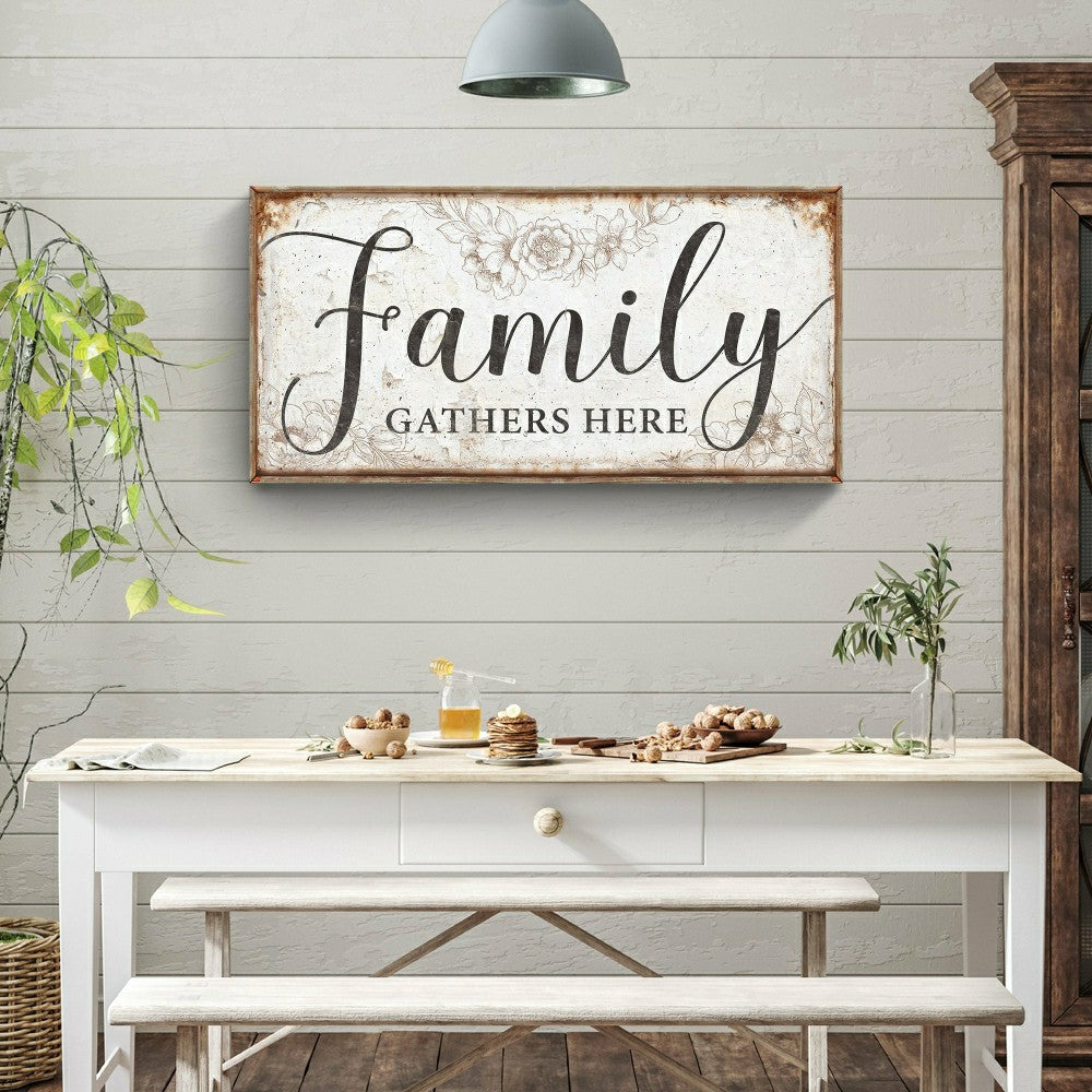 Plow & Hearth Family Gathers Here Sign