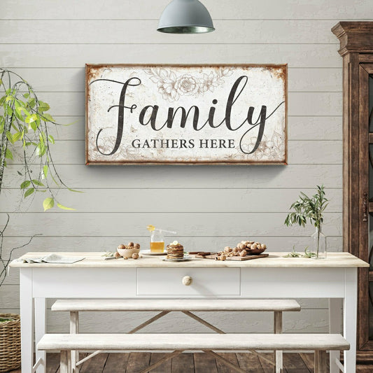 Plow & Hearth Family Gathers Here Sign
