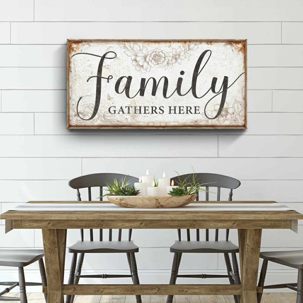 Plow & Hearth Family Gathers Here Sign