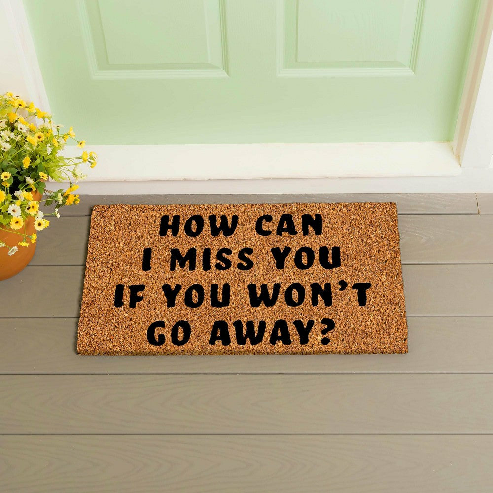 Plow & Hearth How can I miss you Coir Mat
