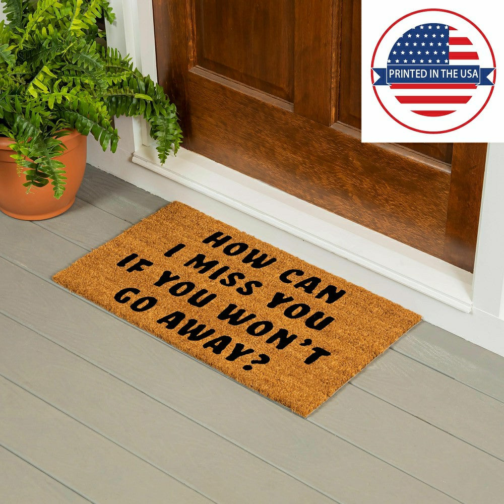 Plow & Hearth How can I miss you Coir Mat